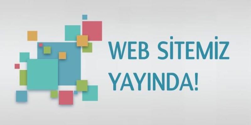 Yeni Web Sitemiz ile Hizmetinizdeyiz.